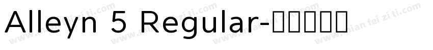 Alleyn 5 Regular字体转换